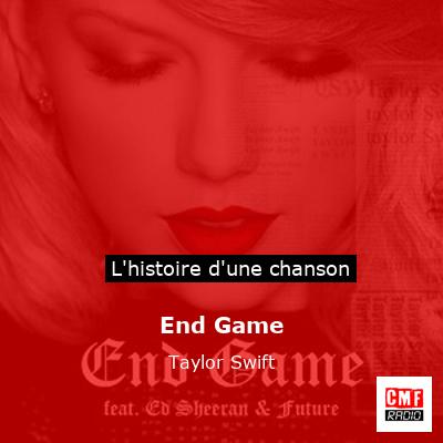 End Game – Taylor Swift