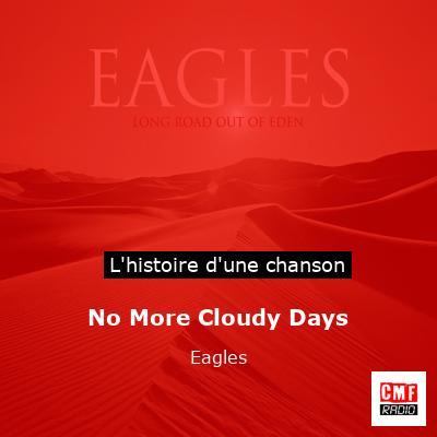 Histoire d'une chanson No More Cloudy Days - Eagles