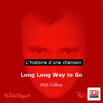 Long Long Way to Go – Phil Collins