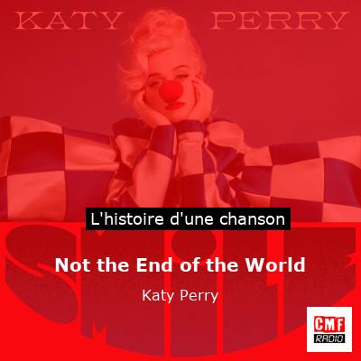 Not the End of the World – Katy Perry