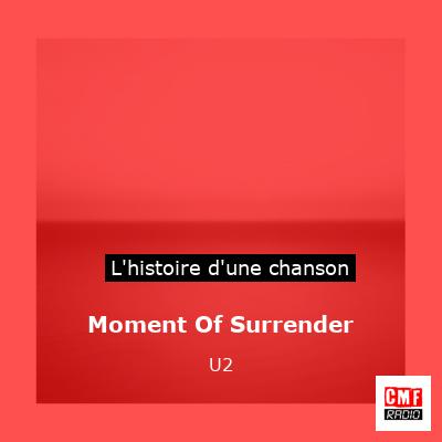 Moment Of Surrender – U2