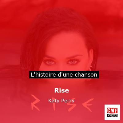 Histoire d'une chanson Rise - Katy Perry