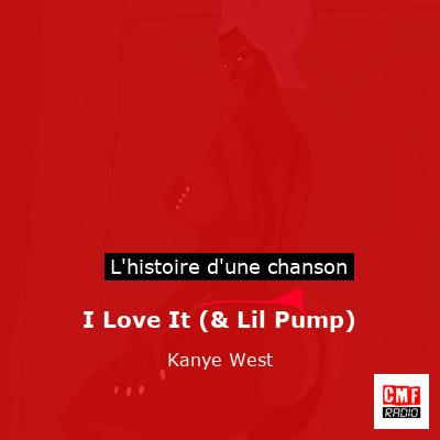 I Love It (& Lil Pump) – Kanye West
