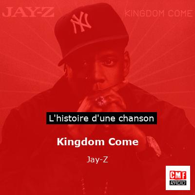 Histoire d'une chanson Kingdom Come - Jay-Z