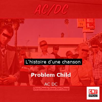 Histoire d'une chanson Problem Child - AC DC