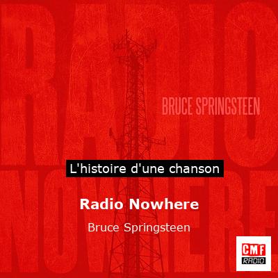 Histoire d'une chanson Radio Nowhere - Bruce Springsteen