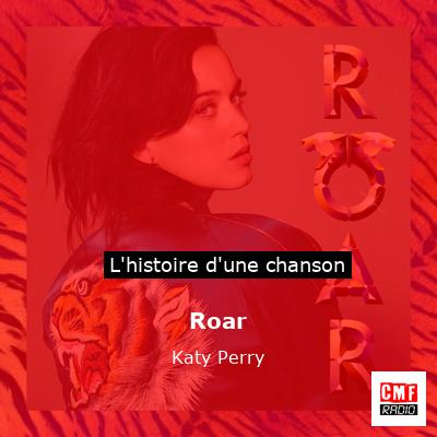 Histoire d'une chanson Roar - Katy Perry