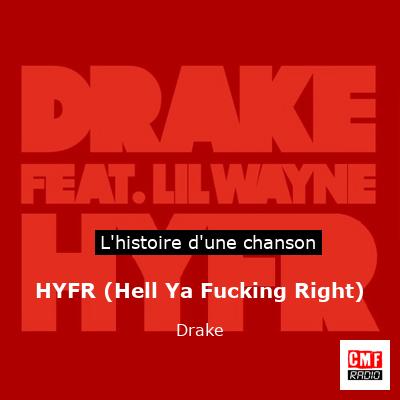 HYFR (Hell Ya Fucking Right) – Drake