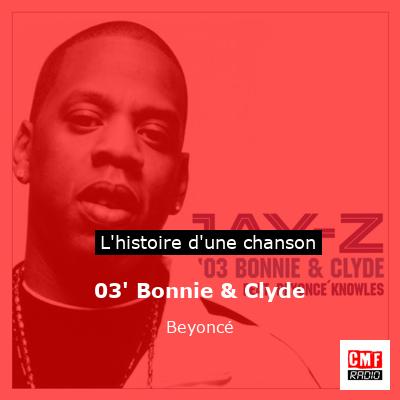 03′ Bonnie & Clyde – Beyoncé