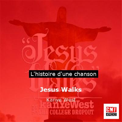 Jesus Walks – Kanye West