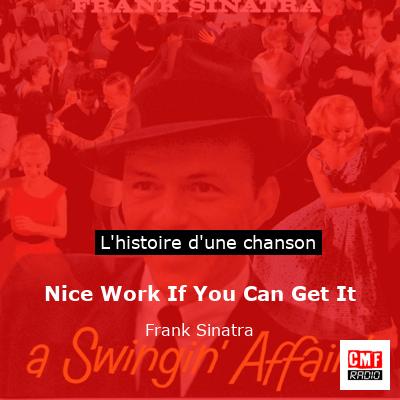 Histoire d'une chanson Nice Work If You Can Get It - Frank Sinatra