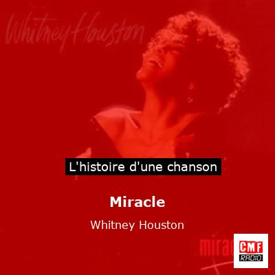 Histoire d'une chanson Miracle - Whitney Houston