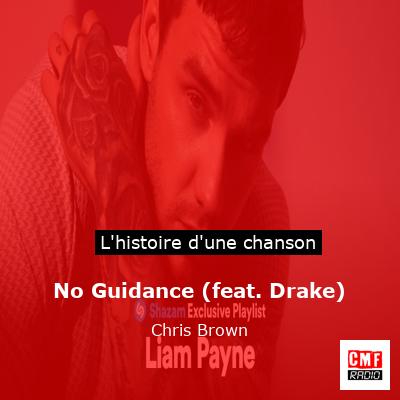 Histoire d'une chanson No Guidance (feat. Drake) - Chris Brown