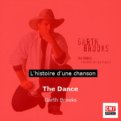 Histoire d'une chanson The Dance  - Garth Brooks