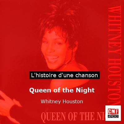 Histoire d'une chanson Queen of the Night - Whitney Houston