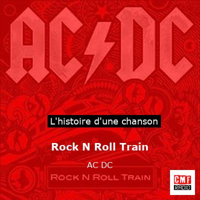 Histoire d'une chanson Rock N Roll Train - AC DC