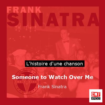 Histoire d'une chanson Someone to Watch Over Me - Frank Sinatra