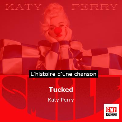 Tucked – Katy Perry