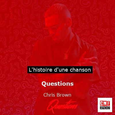 Questions – Chris Brown