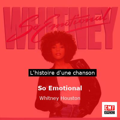 Histoire d'une chanson So Emotional - Whitney Houston