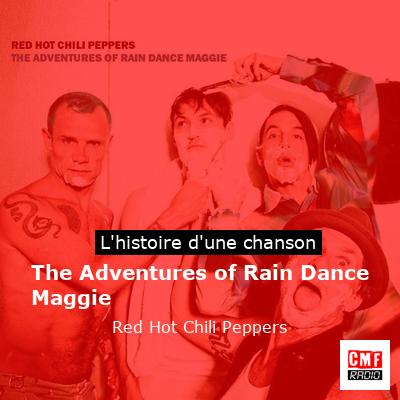 The Adventures of Rain Dance Maggie – Red Hot Chili Peppers