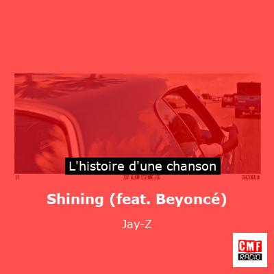 Shining (feat. Beyoncé) – Jay-Z