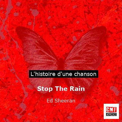 Stop The Rain – Ed Sheeran