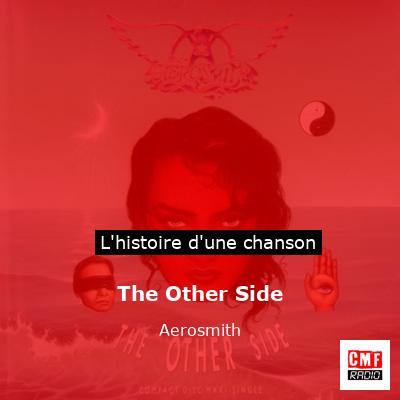 Histoire d'une chanson The Other Side  - Aerosmith