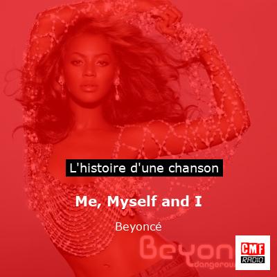 Me, Myself and I – Beyoncé