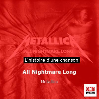 Histoire d'une chanson All Nightmare Long - Metallica