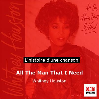 Histoire d'une chanson All The Man That I Need - Whitney Houston