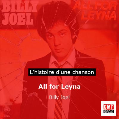 Histoire d'une chanson All for Leyna - Billy Joel