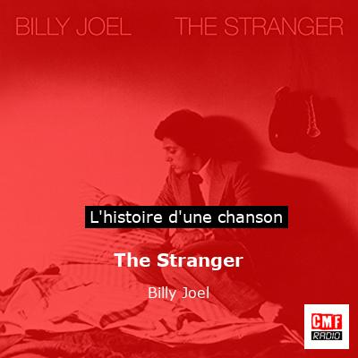 Histoire d'une chanson The Stranger - Billy Joel