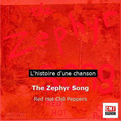 Histoire d'une chanson The Zephyr Song - Red Hot Chili Peppers
