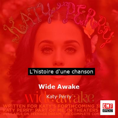 Histoire d'une chanson Wide Awake - Katy Perry