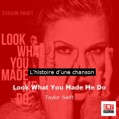 Look What You Made Me Do – Taylor Swift