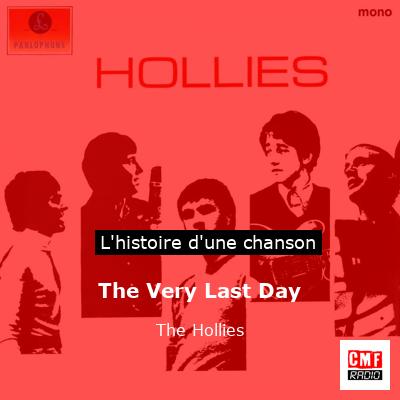Histoire d'une chanson The Very Last Day - The Hollies