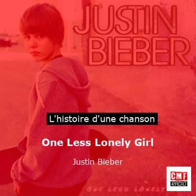 One Less Lonely Girl – Justin Bieber