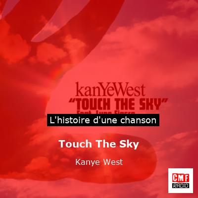 Touch The Sky – Kanye West