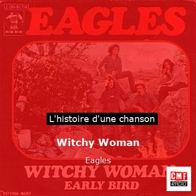 Histoire d'une chanson Witchy Woman  - Eagles