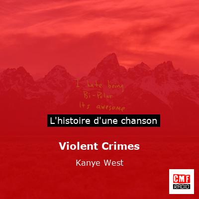 Violent Crimes – Kanye West