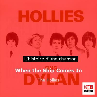 Histoire d'une chanson When the Ship Comes In - The Hollies
