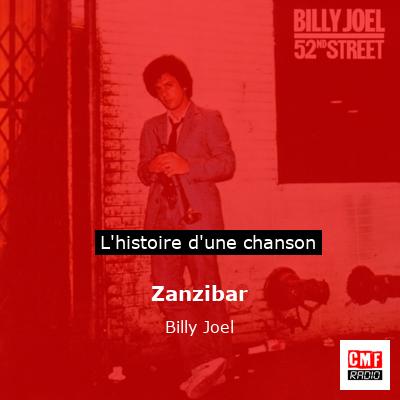 Histoire d'une chanson Zanzibar - Billy Joel