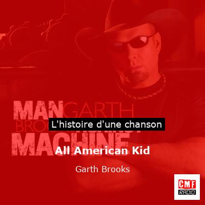 All American Kid – Garth Brooks