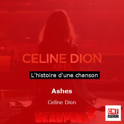 Histoire d'une chanson Ashes - Celine Dion