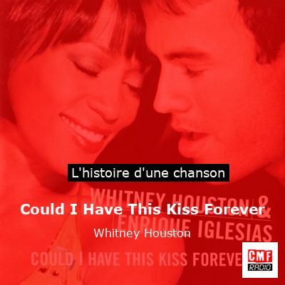 Histoire d'une chanson Could I Have This Kiss Forever - Whitney Houston