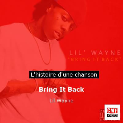Bring It Back – Lil Wayne