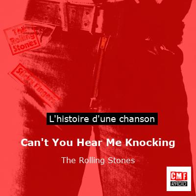 Histoire d'une chanson Can't You Hear Me Knocking  - The Rolling Stones