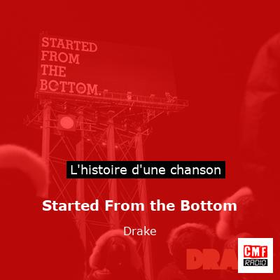 Started From the Bottom – Drake