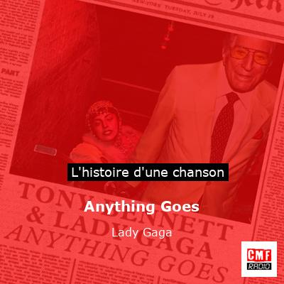 Histoire d'une chanson Anything Goes - Lady Gaga